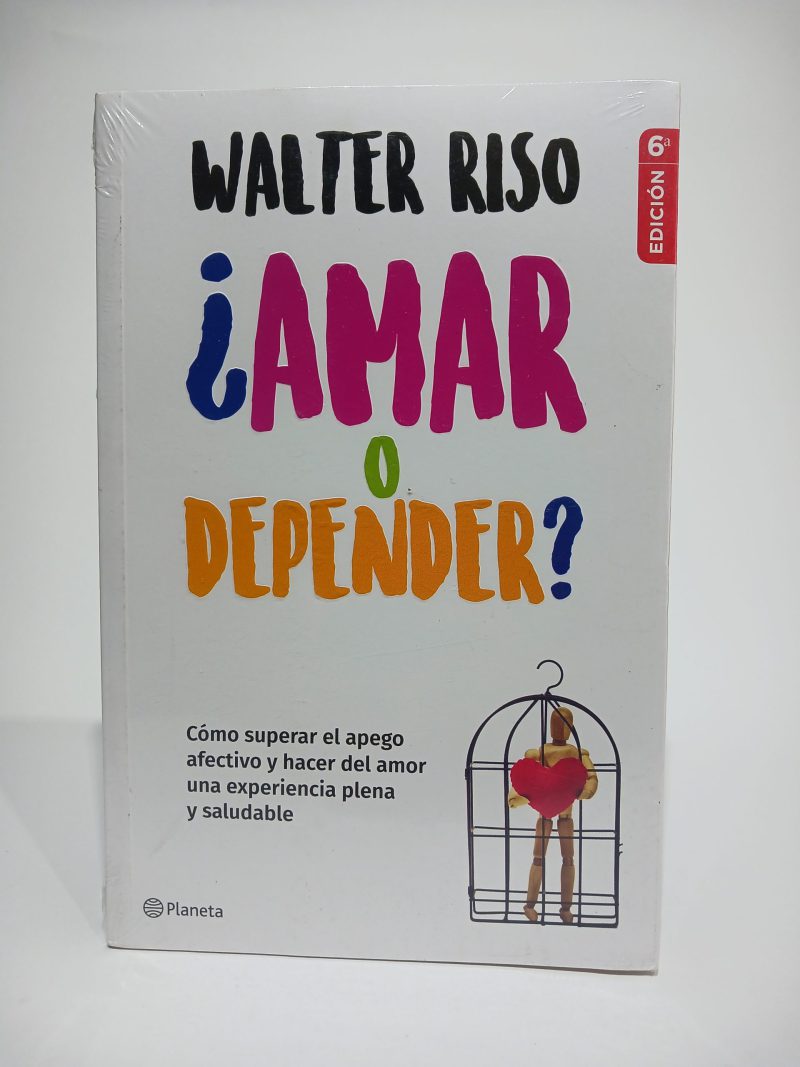 ¿Amar o depender?
