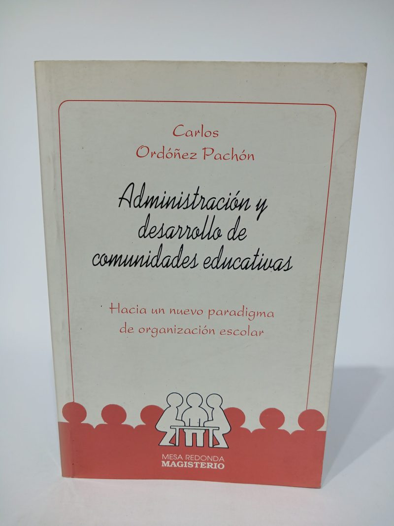 Administración y desarrollo de comunidades educativas