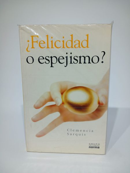 ¿Felicidad o espejismo?