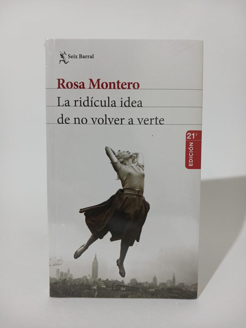 La ridícula idea de no volver a verte