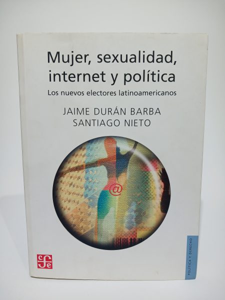 Mujer, sexualidad, internet y política