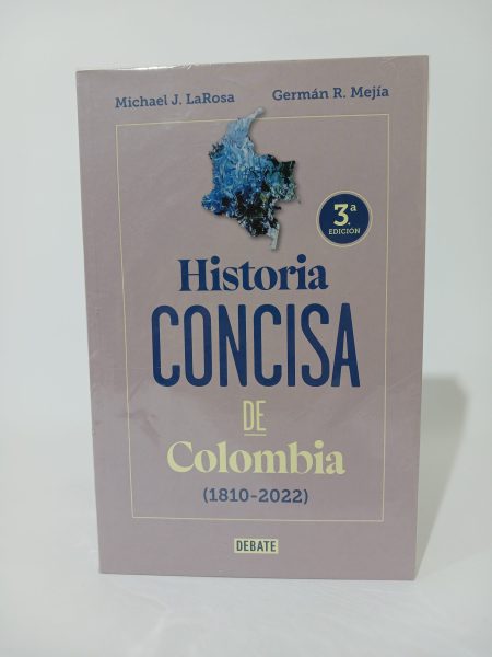 Historia concisa de Colombia (1810-2022)