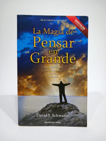La magia de pensar en grande