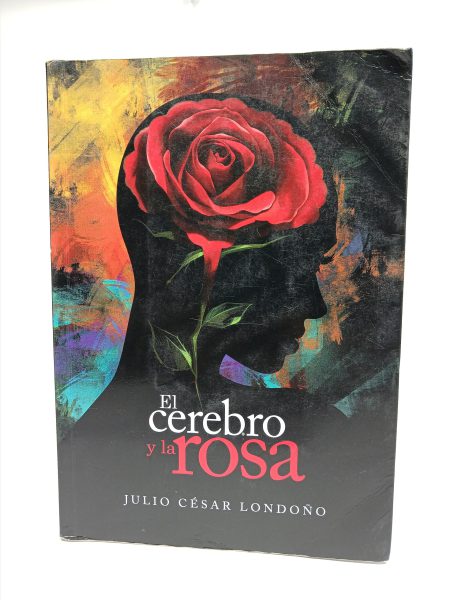 El cerebro y la rosa