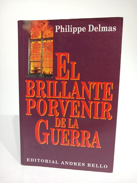El brillante porvenir de la guerra