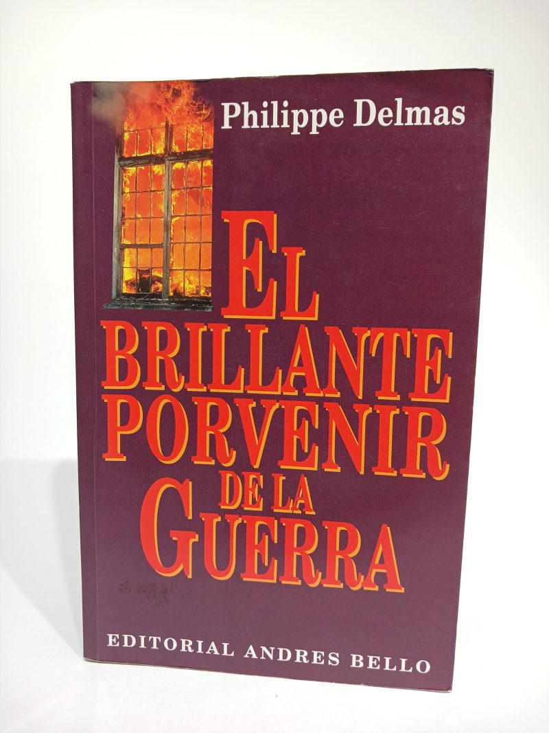 El brillante porvenir de la guerra