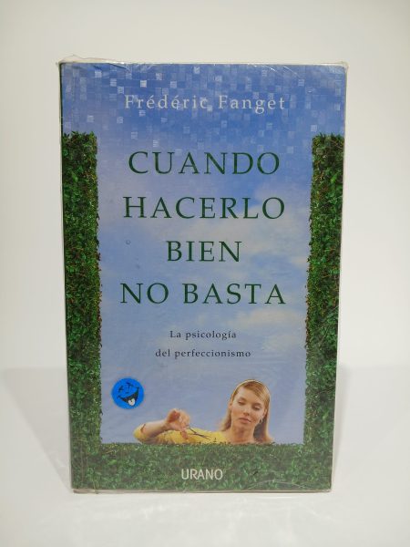 Cuando hacerlo bien no basta