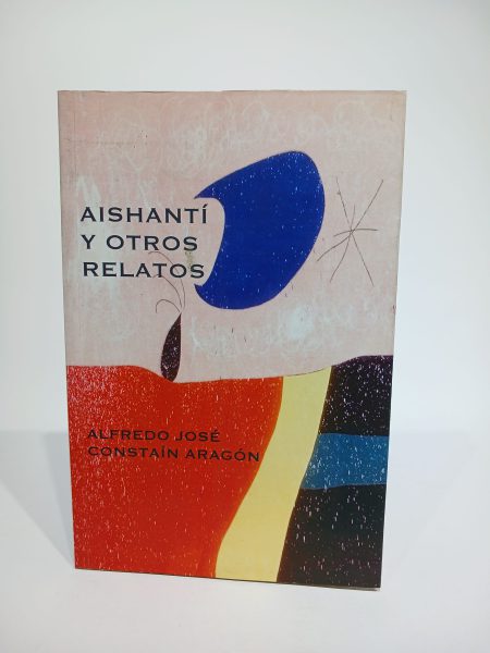 Aishantí y otros relatos