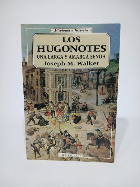 Los hugonotes una larga y amarga senda
