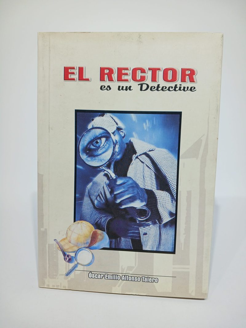 El rector es un detective