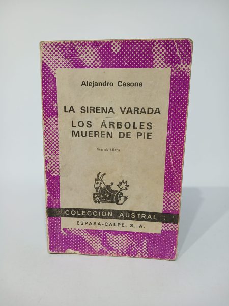 La sirena varada / Los árboles mueren de pie