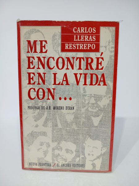 Me encontré en la vida con…