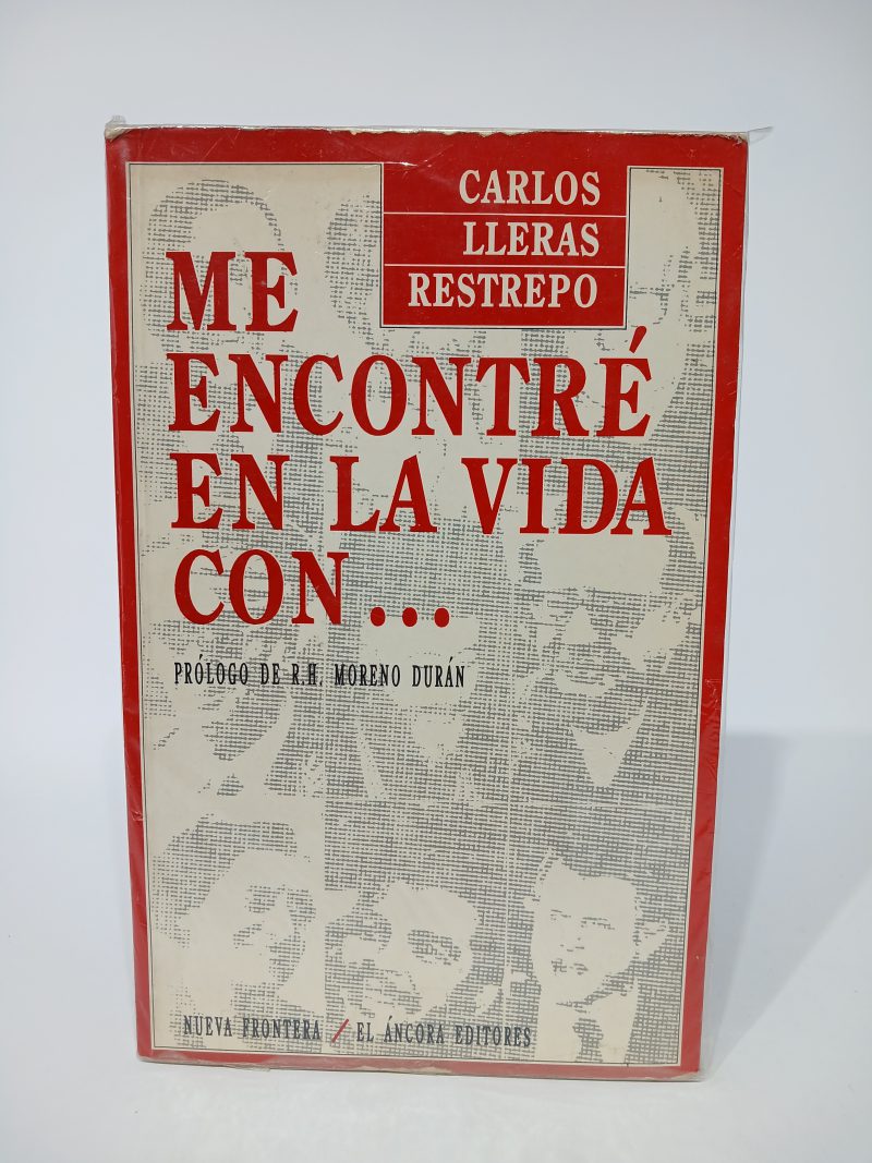 Me encontré en la vida con…