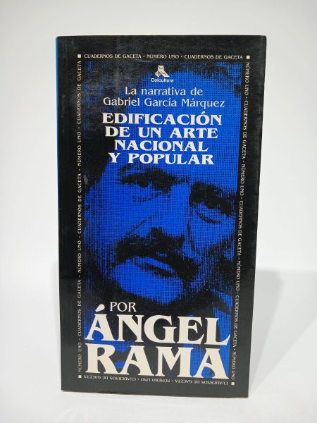 La narrativa de Gabriel García Márquez. Edificación de un arte nacional y popular