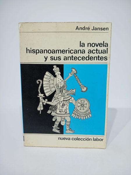 La novela hispanoamericana actual  y sus antecedentes