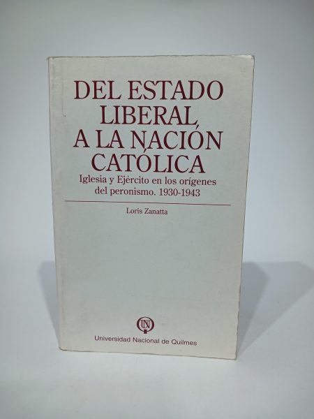 Del Estado Liberal, a la Nación Católica