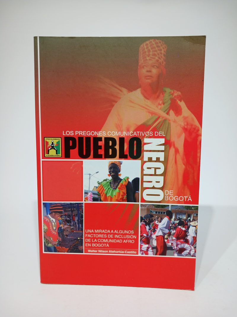 Los pregones comunicativos del pueblo negro de Bogotá