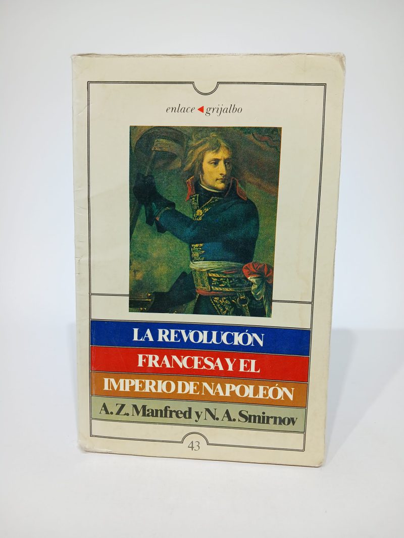 La Revolución Francesa y el imperio de Napoleón