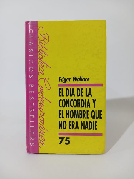 El día de la concordia y el hombre que no era nadie