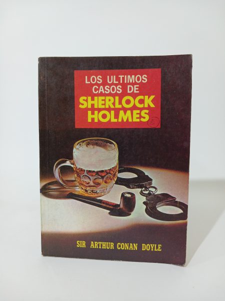 Los últimos casos de Sherlock Holmes