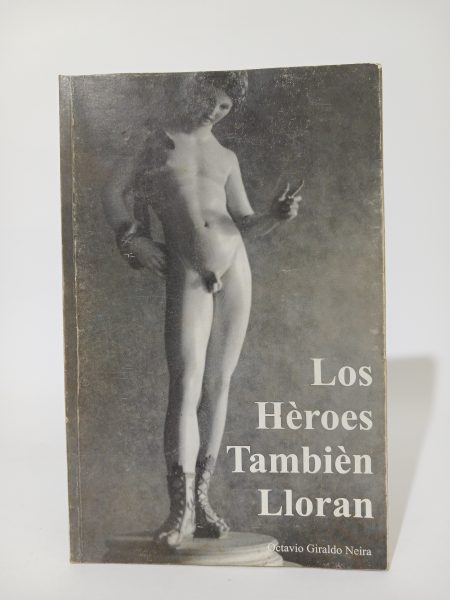 Los héroes también lloran
