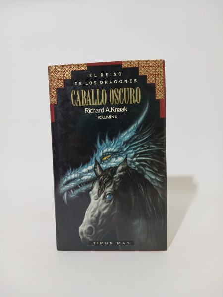 El Reino de los Dragones Caballo Oscuro Volumen 4