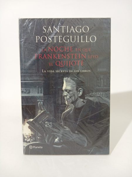 La noche en que Frankenstein leyo el quijote