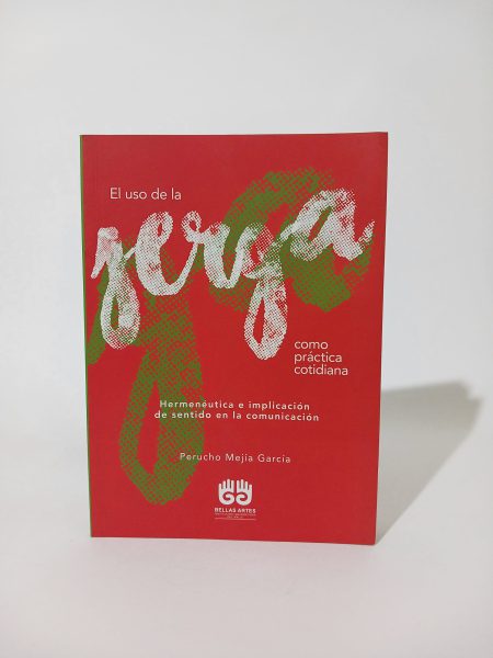 El uso de la jerga como práctica cotidiana