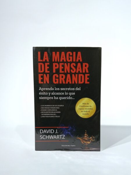 La magia de pensar en grande