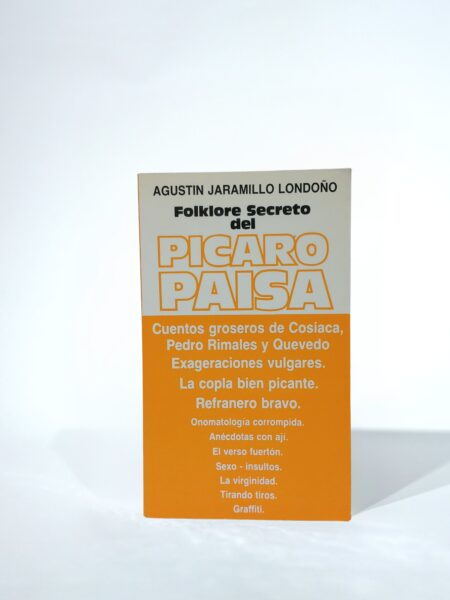 Folklore secreto del Pícaro Paisa