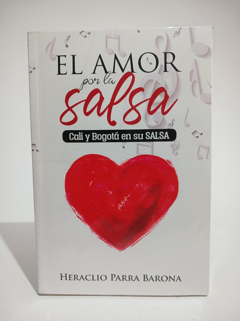 El amor por la salsa Cali y Bogotá en su salsa
