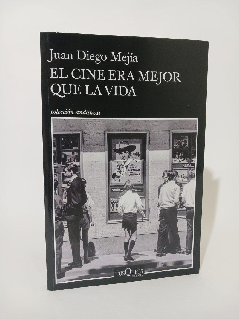 El cine era mejor que la vida
