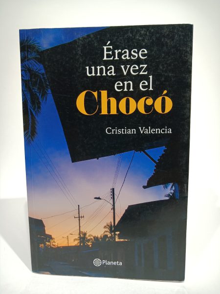 Érase una vez en el Chocó