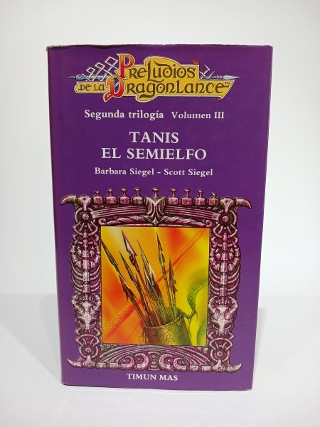 Preludios de la DragonLance Segunda Trilogía Volumen III Tanis el semielfo