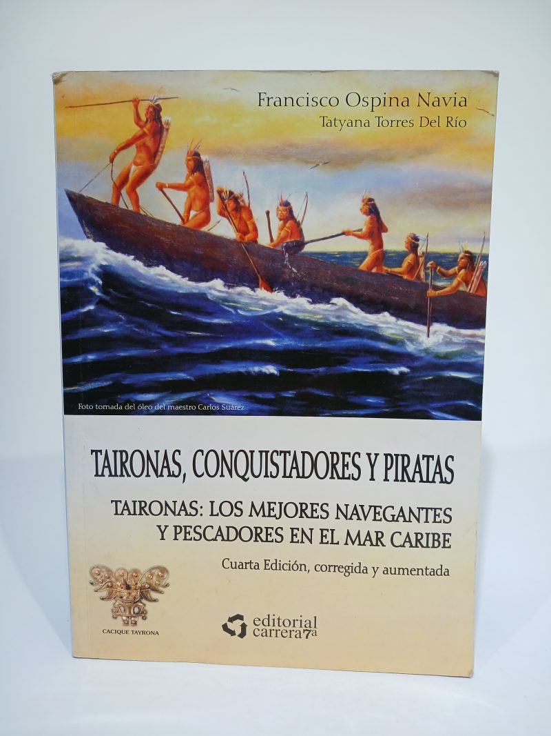 Taironas, conquistadores y piratas