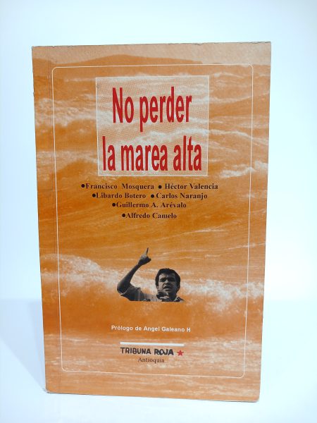 No perder la marea alta