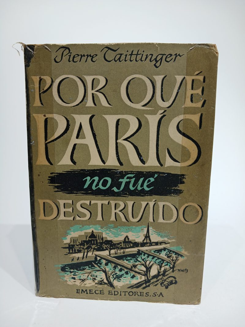 Por qué París no fue destruido