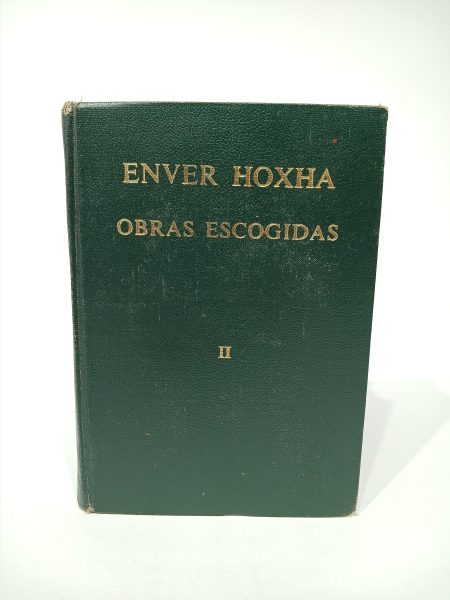 Obras escogidas II Enver Hoxha