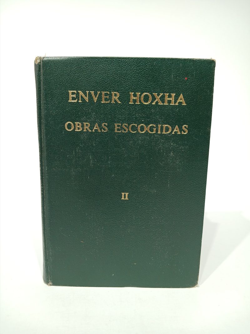 Obras escogidas II Enver Hoxha
