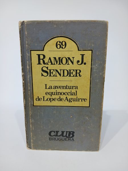 La aventura equinoccial de Lope de Aguirre