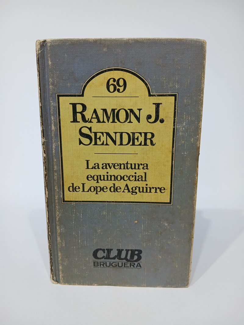 La aventura equinoccial de Lope de Aguirre