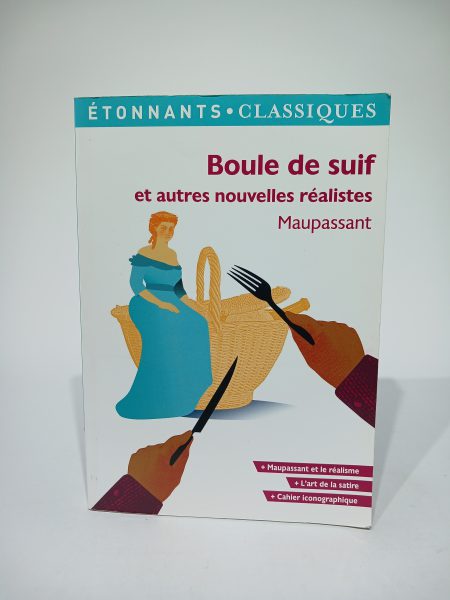 Boule de suif et autres nouvelles réalistes