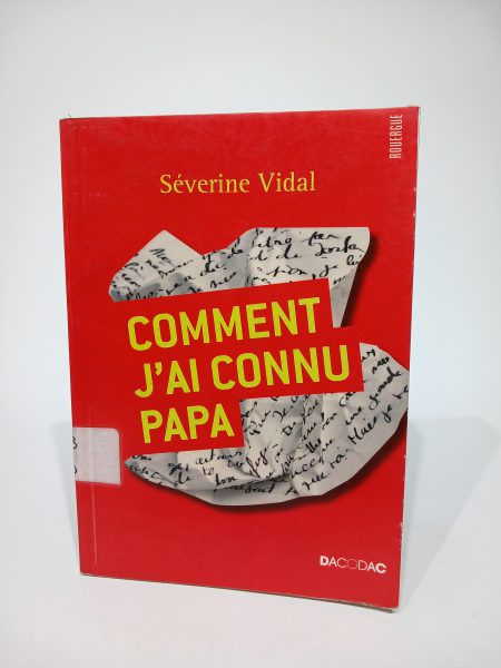 Comment J´ai Connu Papa