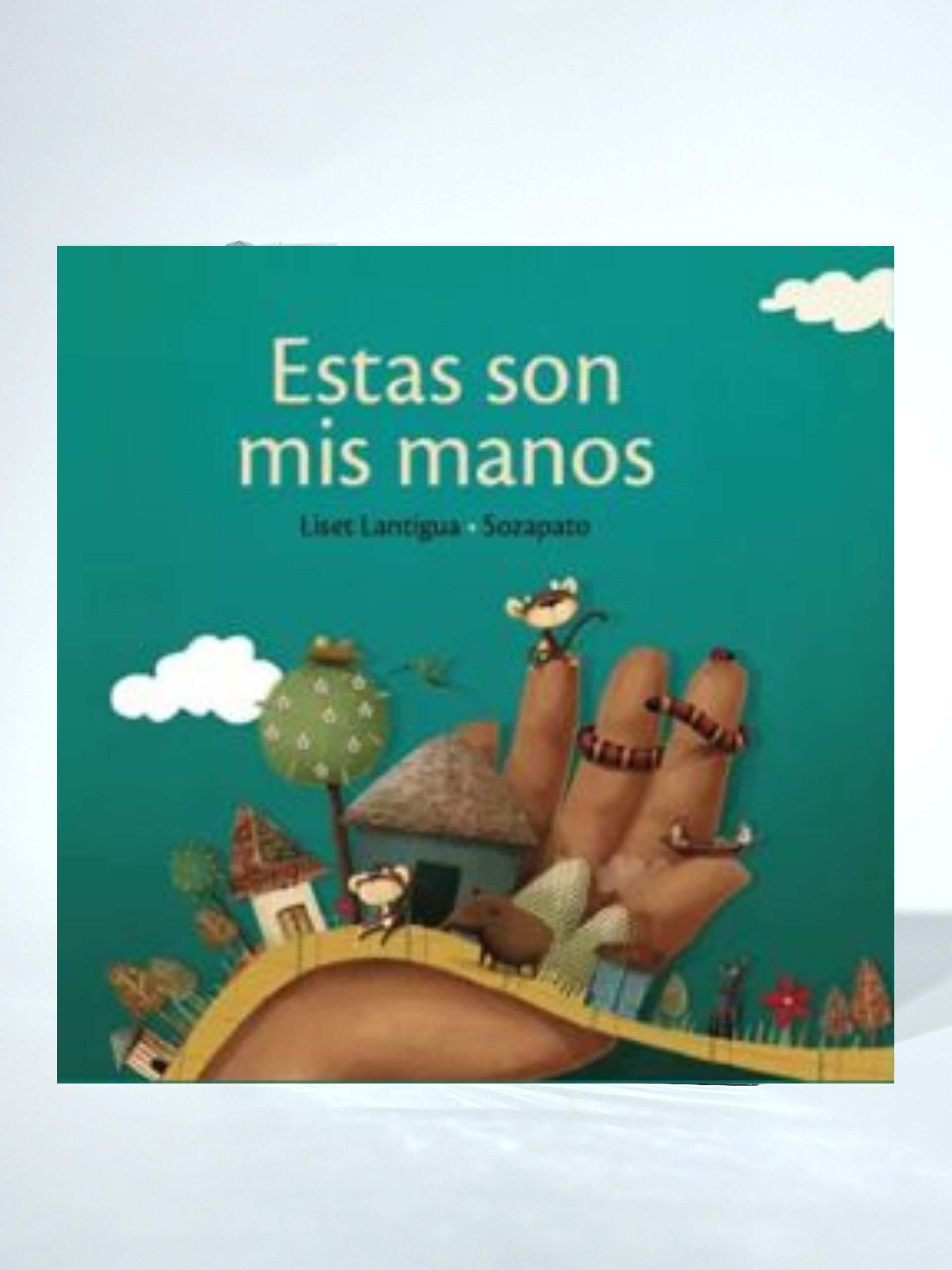 Estas son mis manos – Apapachos