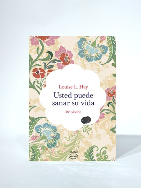 Usted puede sanar su vida