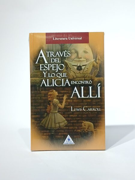 A través del espejo y lo que Alicia encontró allí