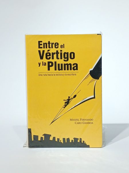Entre el vértigo y la pluma