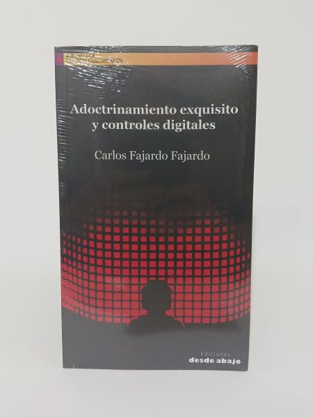 Adoctrinamiento exquisito y controles digitales