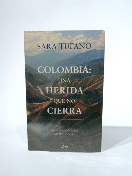 Colombia: Una herida que no cierra