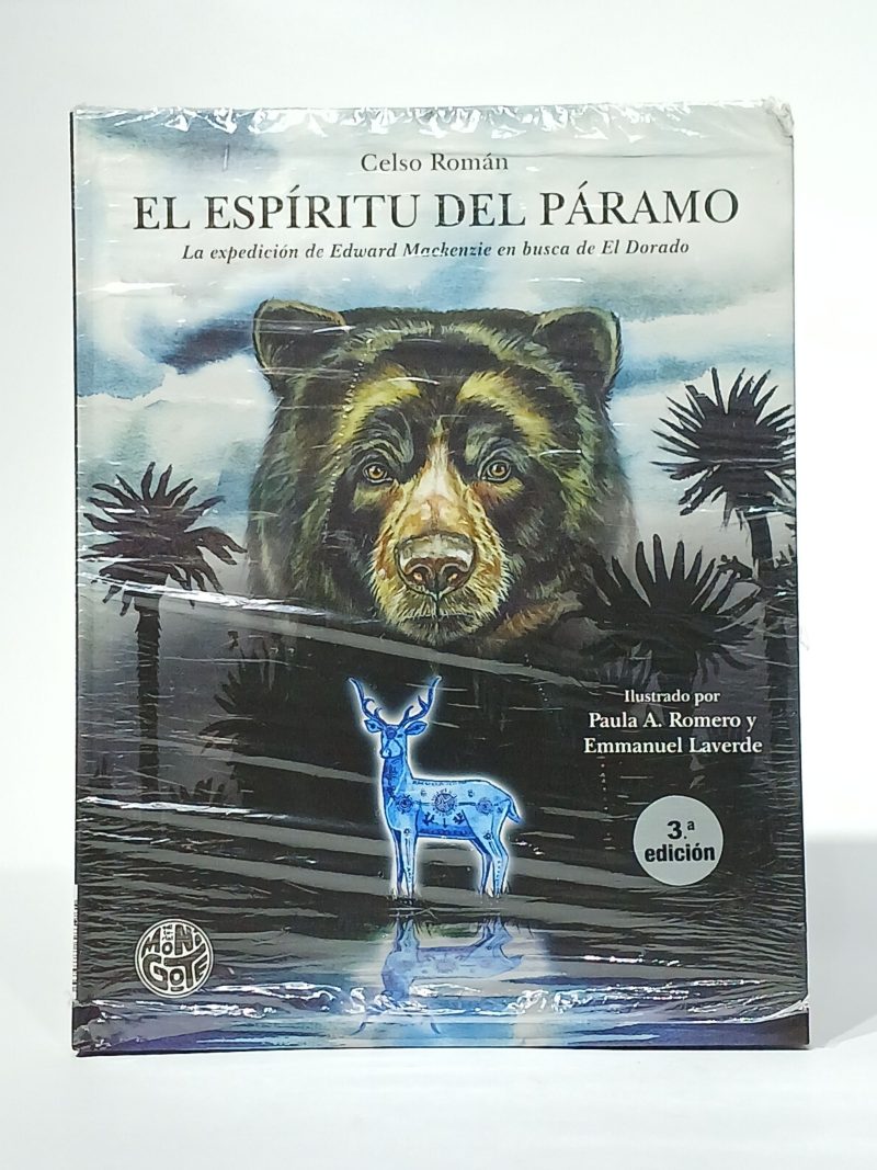 El espíritu del páramo. La expedición de Edward Mackenzie en busca de el dorado